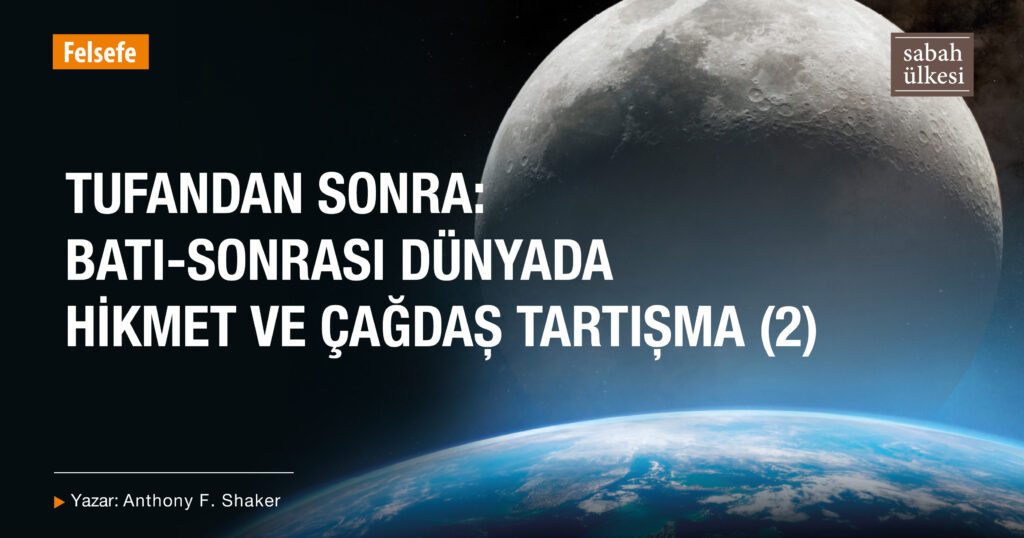 Tufandan Sonra: Batı-Sonrası Dünyada Hikmet